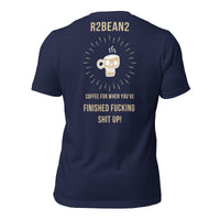 R2Bean2 Coffee Aftermath t-shirt, design marking the moment the job is done and the dust settles